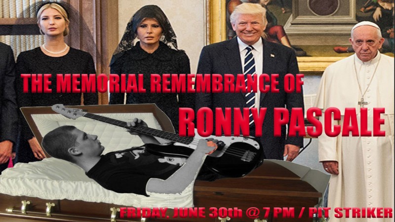 The Memorial Remembrance of Ronny Pascale